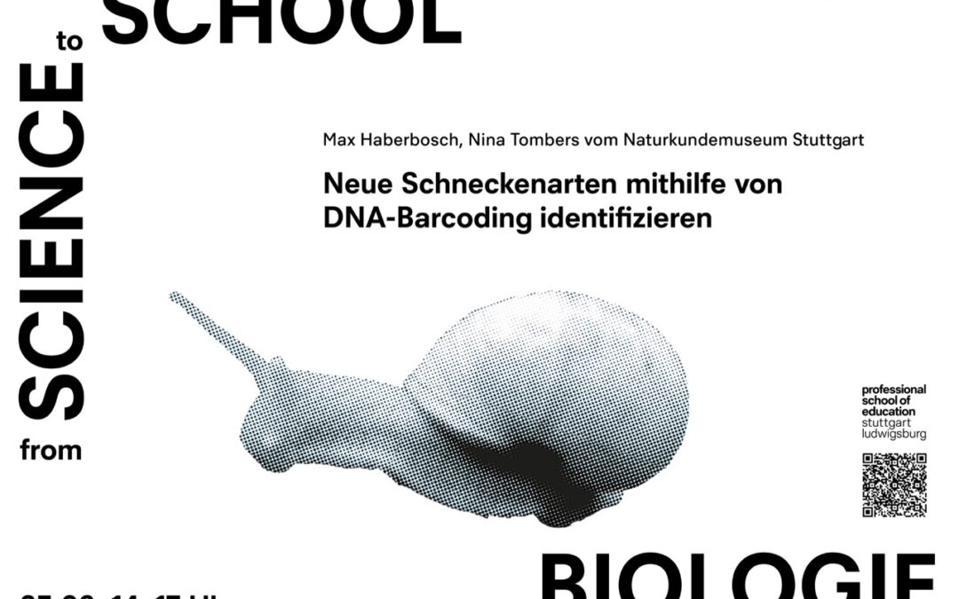 25.09.2025 From Science to School: „Neue Schneckenarten mithilfe von DNA-Barcoding identifizieren“