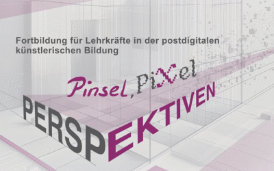 28.11.25 „Pinsel, Pixel, Perspektiven“ Kunstpädagogischer Tag an der Pädagogischen Hochschule